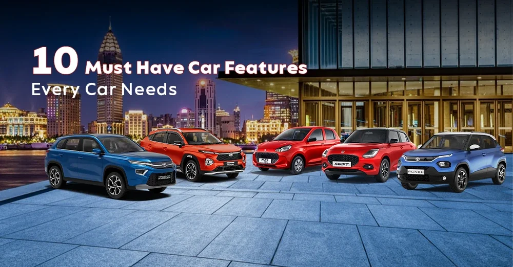 10 Must Have Car Features Every Car Needs