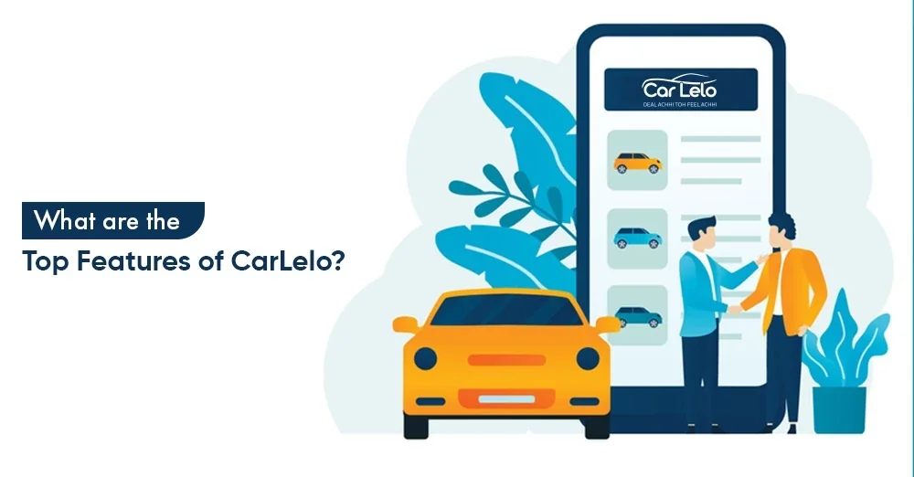 What are the Top Features of CarLelo?