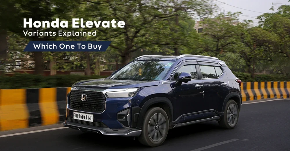 Honda Elevate Variants Explained - Which One To Buy