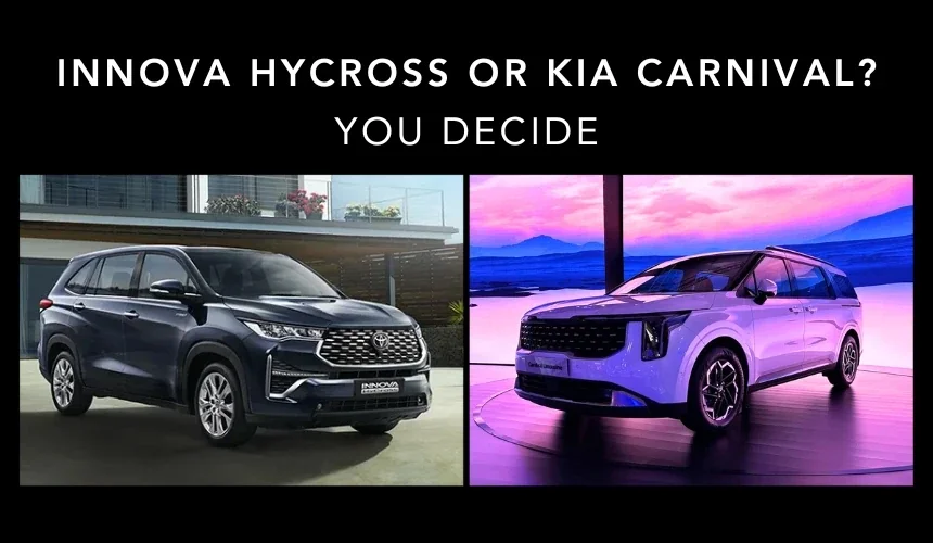 Are You a Toyota Innova Hycross or Kia Carnival Person?