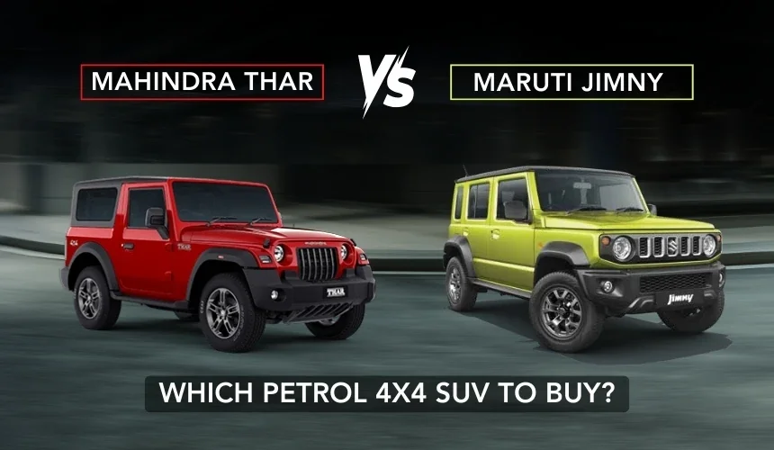 Mahindra Thar Vs Maruti Jimny - Which Petrol 4x4 SUV to Buy?