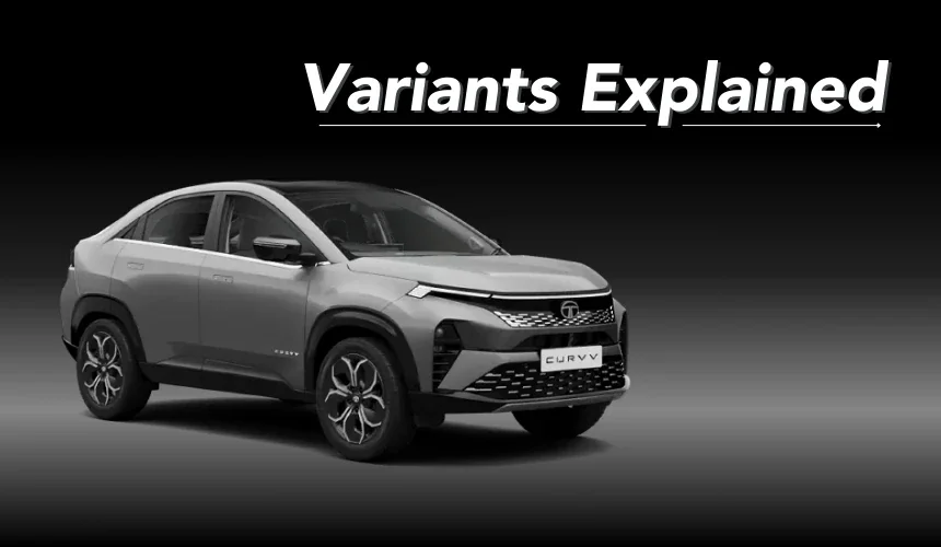 Tata Curvv Petrol, Diesel Variants Explained: Which One to Buy?