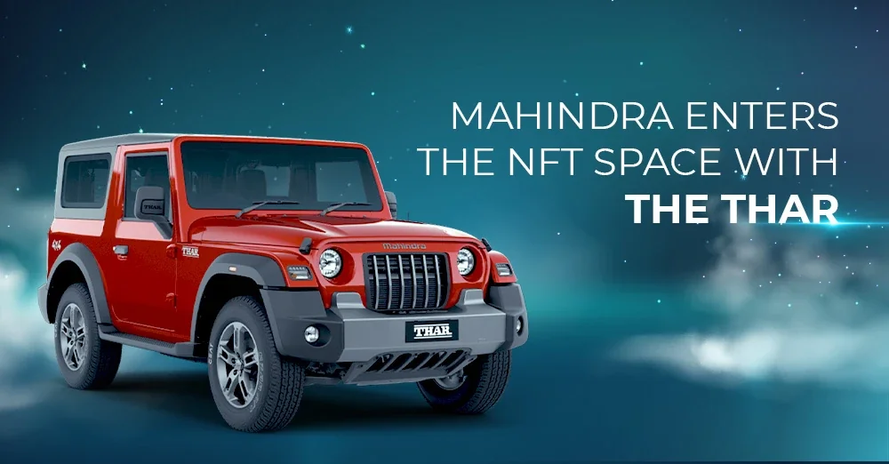 Mahindra Enters the NFT Space with the Thar