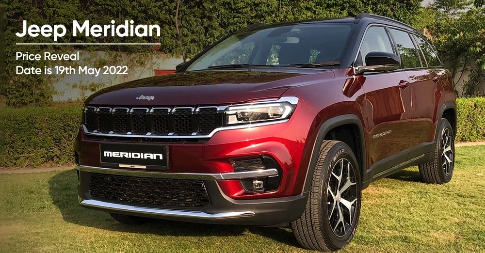 Jeep Meridian Price Reveal Date is 19th May 2022