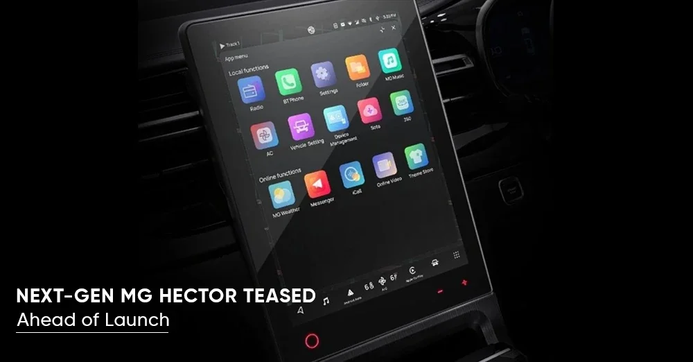 Next-Gen MG Hector Teased Ahead of Launch