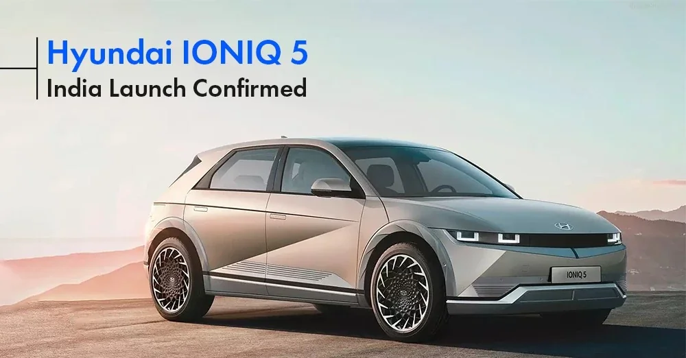 Hyundai IONIQ 5 India Launch Confirmed