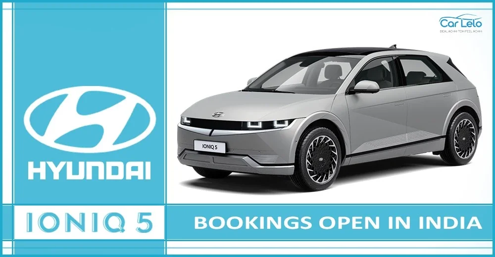 Hyundai IONIQ 5 Bookings Open in India