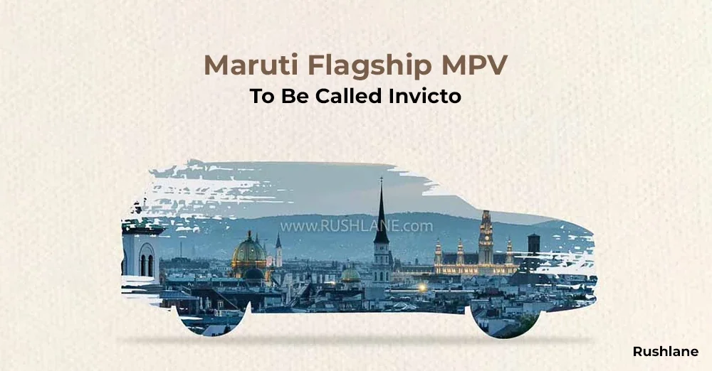 Maruti Suzuki’s Flagship MPV to Be Called Invicto