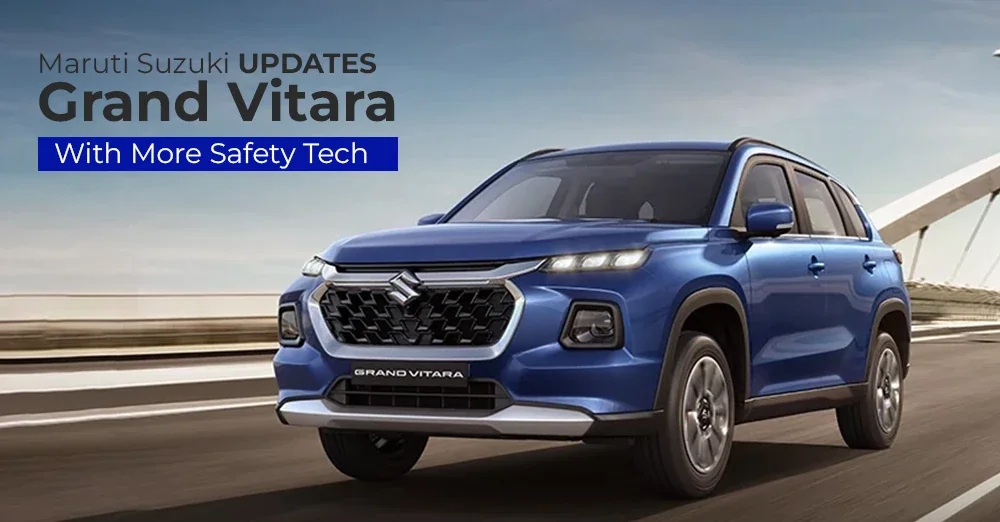 Maruti Suzuki Updates Grand Vitara With More Safety Tech
