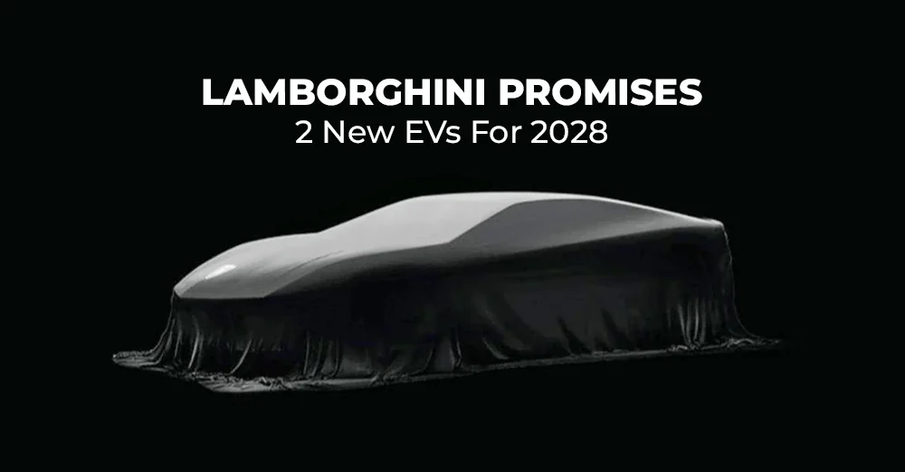 Lamborghini Promises 2 New EVs For 2028