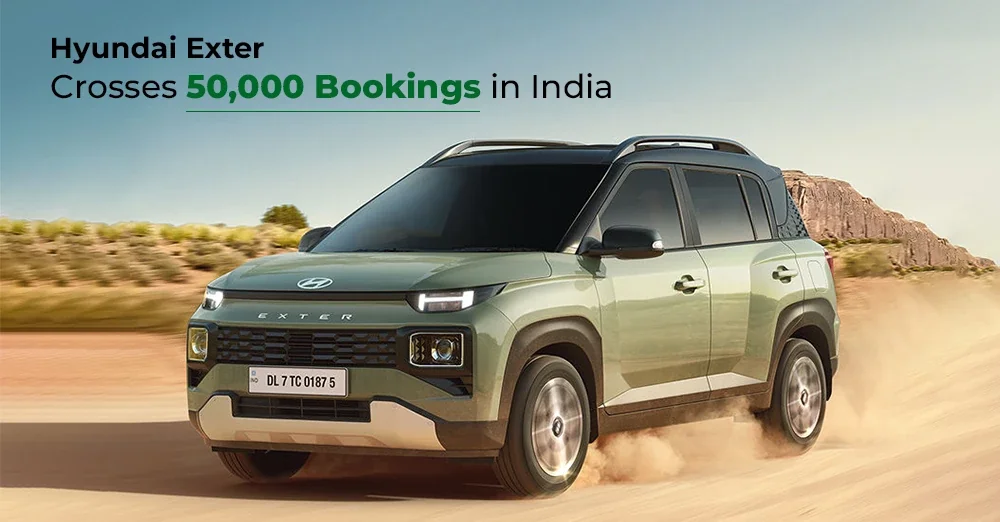 Hyundai Exter Crosses 50,000 Bookings in India