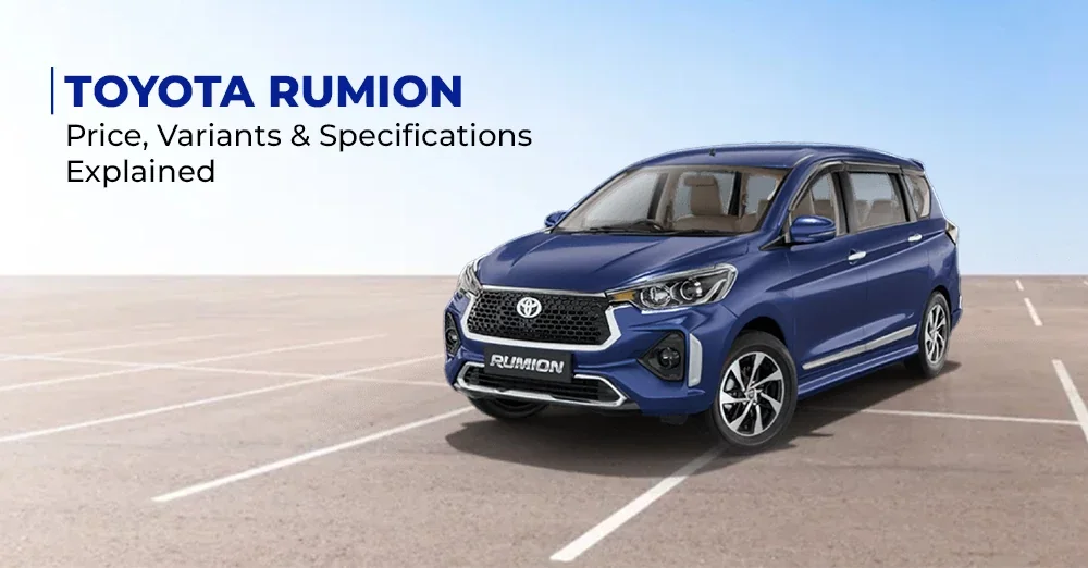 Toyota Rumion Expected Price, Variants and Specifications Explained