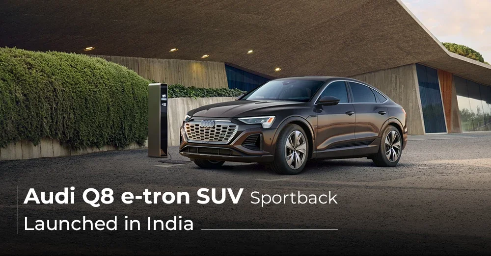 Audi Q8 e-tron SUV, Sportback Launched in India