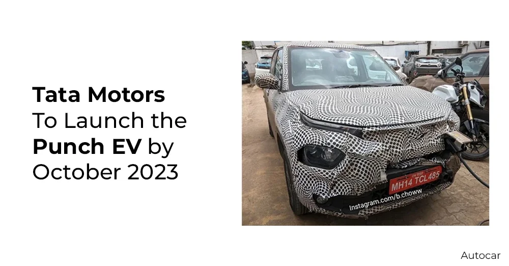 Tata Motors to launch Punch EV by October 2023