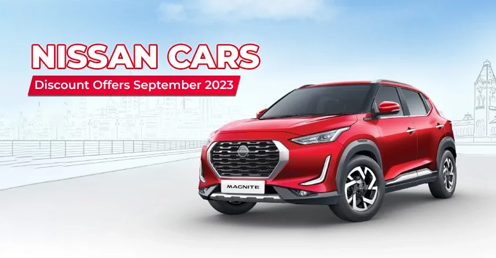 Nissan Cars Discount Offers September 2023