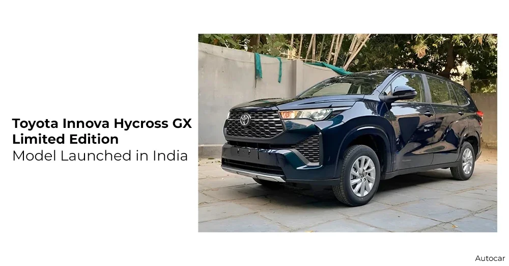 Toyota Innova Hycross GX Limited Edition Model Launched in India