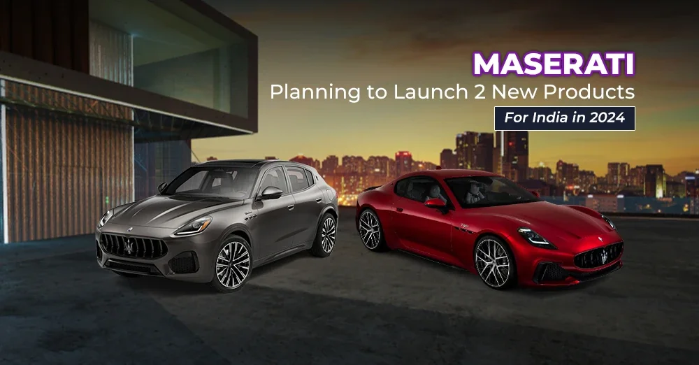 Maserati Planning to Launch 2 New Products for India in 2024