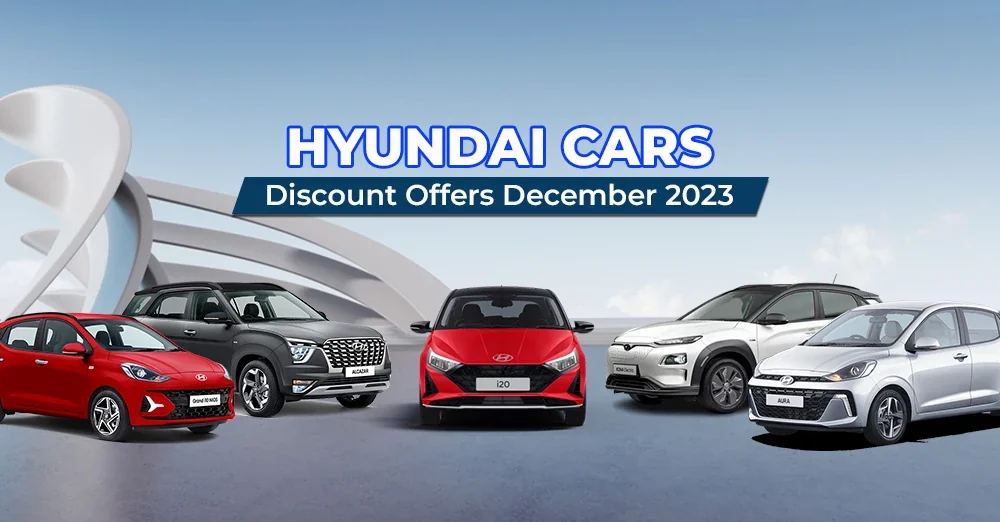 Hyundai Cars Discount Offers December 2023