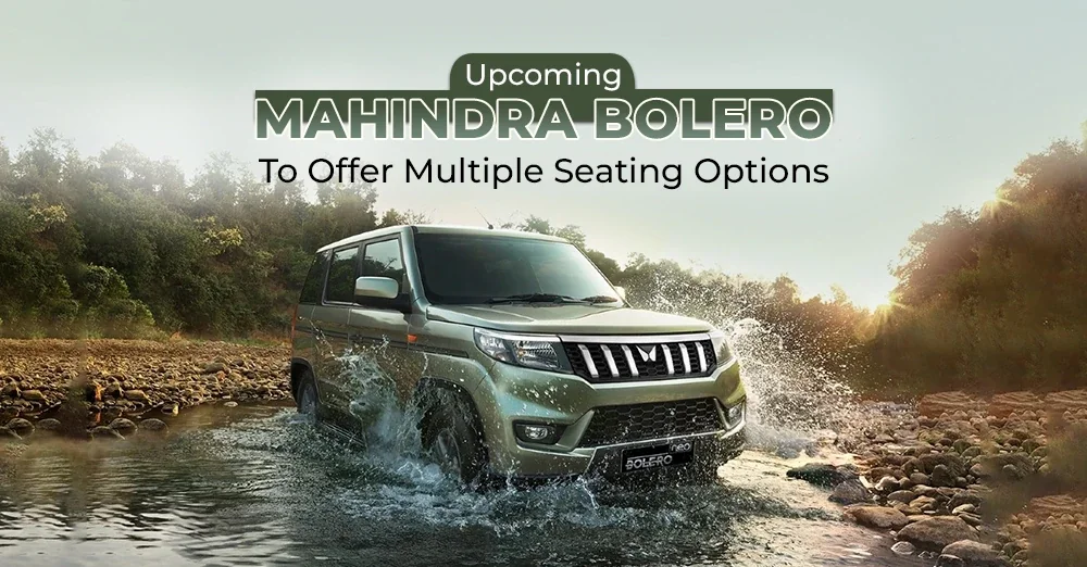 Upcoming Mahindra Bolero to Offer Multiple Seating Options