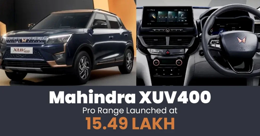 Mahindra XUV400 Pro Range Launched at 15.49 Lakh