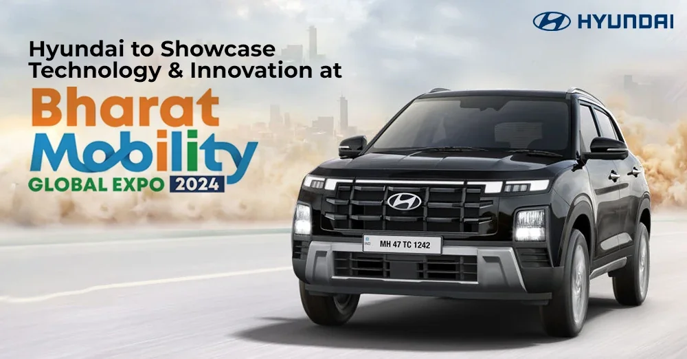 Hyundai to Showcase Technology and Innovation at Bharat Mobility Global Expo