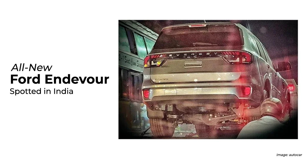 All-New Ford Endeavour Spotted in India