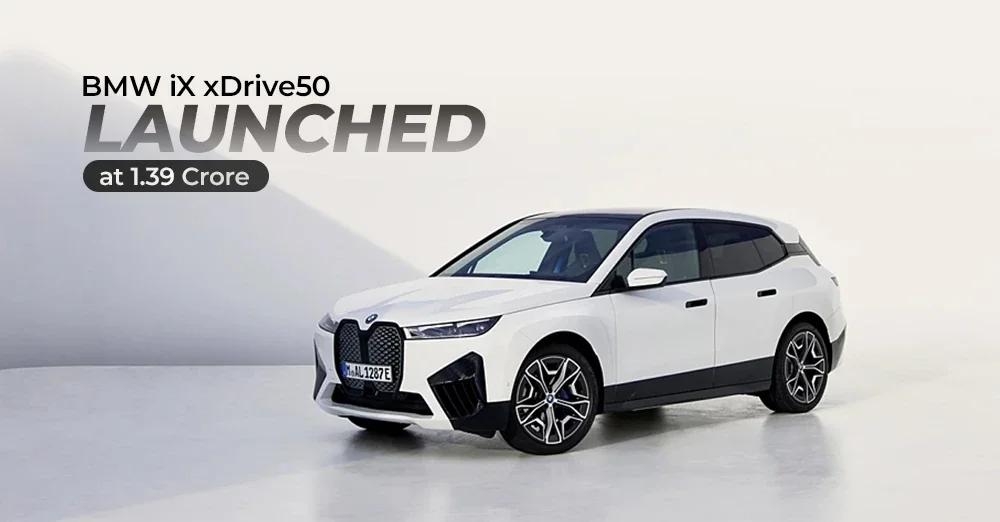 BMW iX xDrive50 Launched at 1.39 Crore