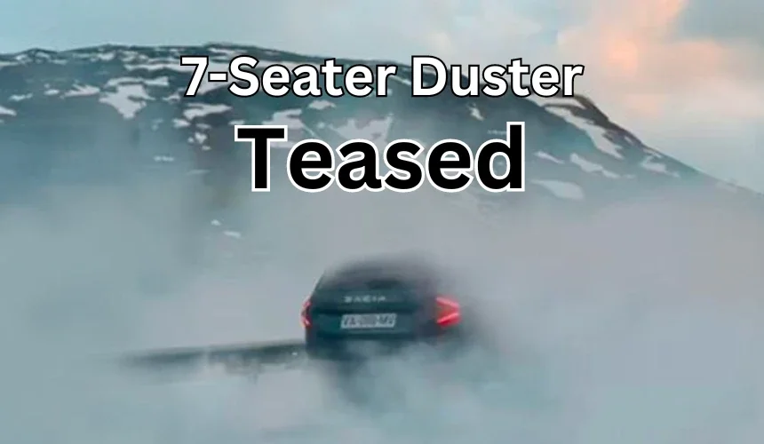 7-Seater Renault Duster (Dacia Bigster) First Teaser Images Out