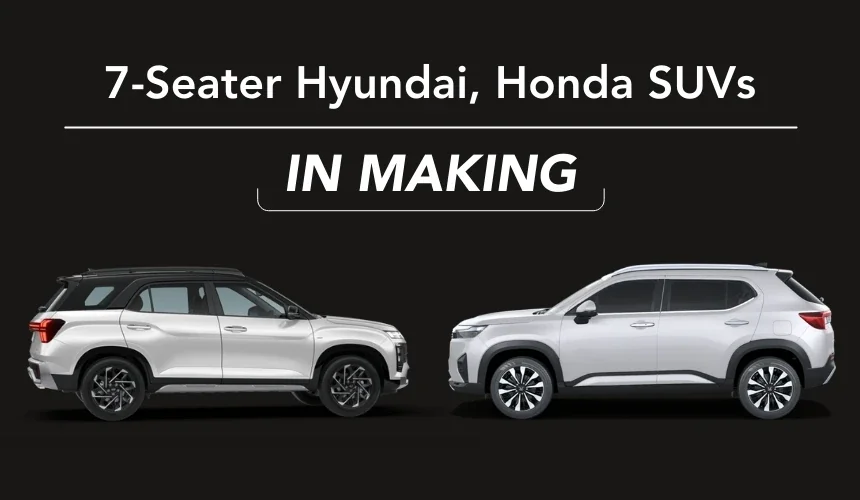 Hyundai, Honda To Launch 7-Seater SUVs to Rival XUV700 & Safari