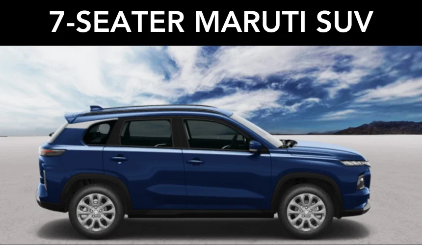 Maruti Suzuki 7-Seater SUV to Come with Hybrid, Mild-Hybrid and CNG Engines