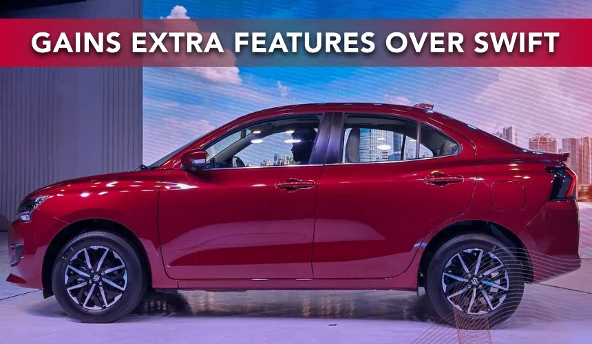New Maruti Dzire Gets These Additional Features Over Swift