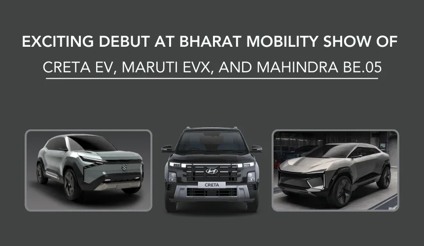 Creta EV, Mahindra BE.05, Maruti eVX - 3 Exciting Debut at Bharat Mobility Show