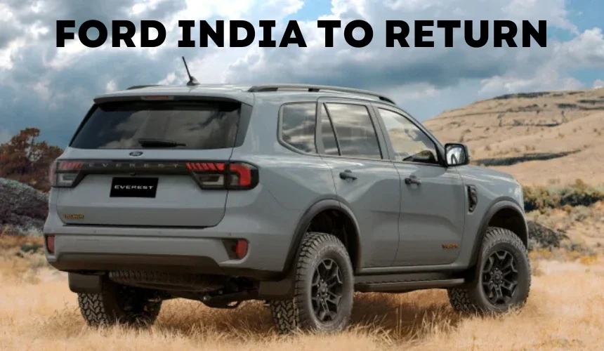 Good News for Ford Lovers - Chennai Plant to Revive Soon