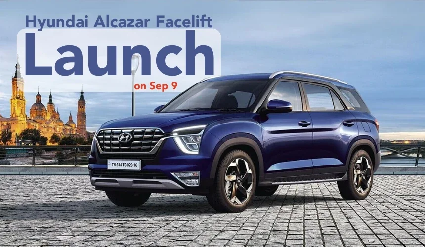 Hyundai Alcazar Facelift to Launch on Sep 9
