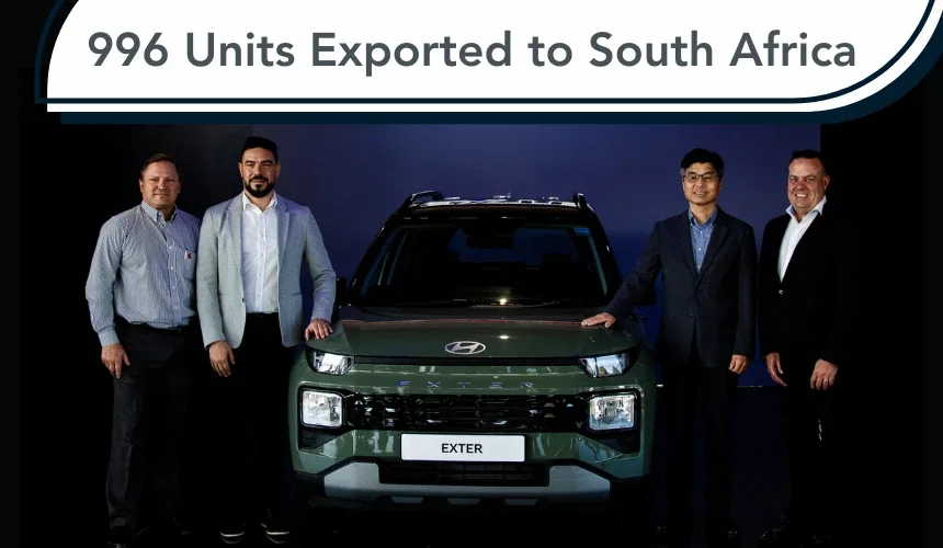 Hyundai Exter 996 Units Exported to South Africa