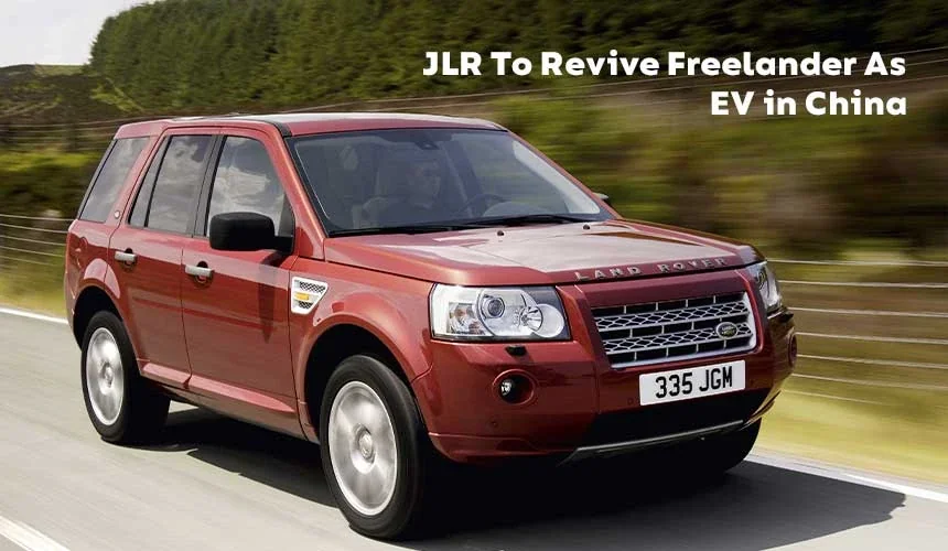 JLR To Revive Freelander As EV In China