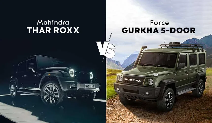 Mahindra Thar Roxx Vs Force Gurkha 5-Door
