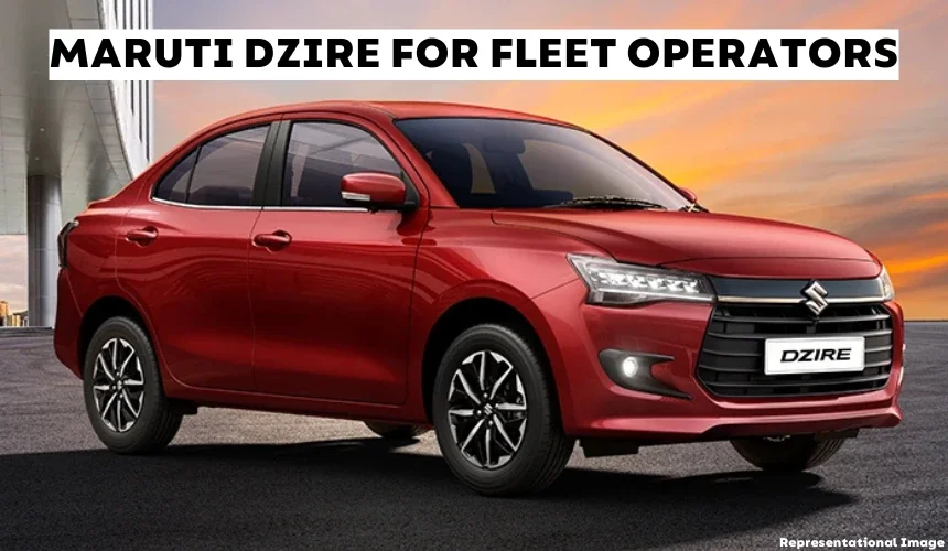 Maruti Dzire for Fleet Operators Launched at Rs 6.79 Lakh