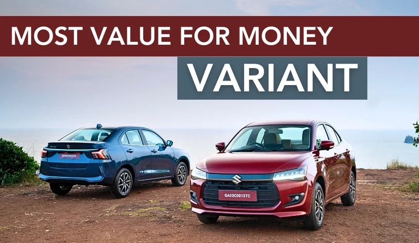New Maruti Dzire - Most Value For Money Variant