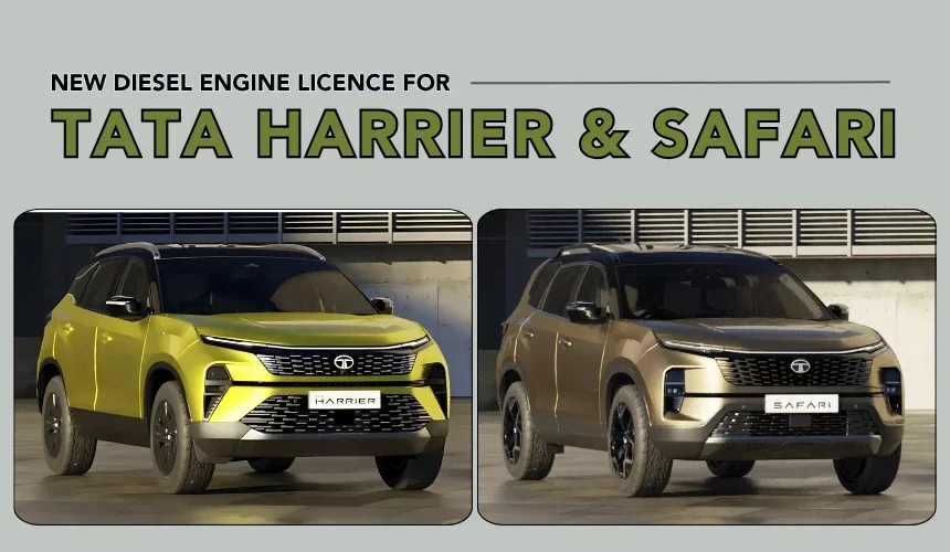 Tata Harrier, Safari to Get Upgraded Engines with New Diesel Licence