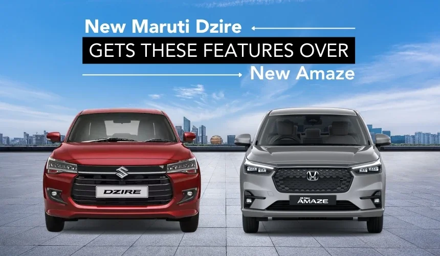 New Maruti Dzire Gets These Features Over New Amaze