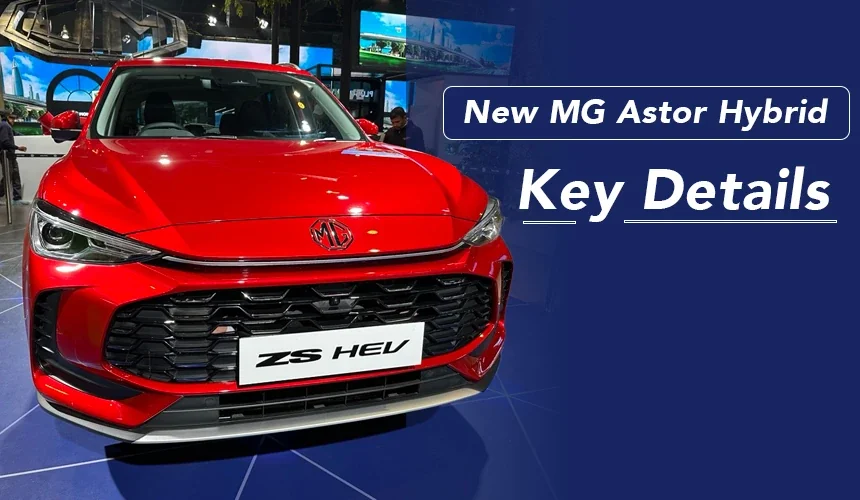 New MG Astor Hybrid (ZS HEV) – Key Details