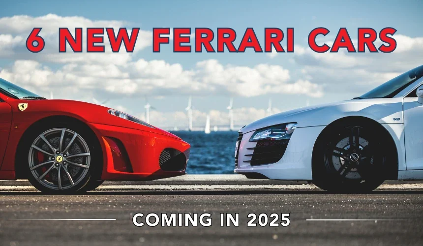 Ferrari to Roll Out Six New Cars in 2025 – First EV Debut Confirmed