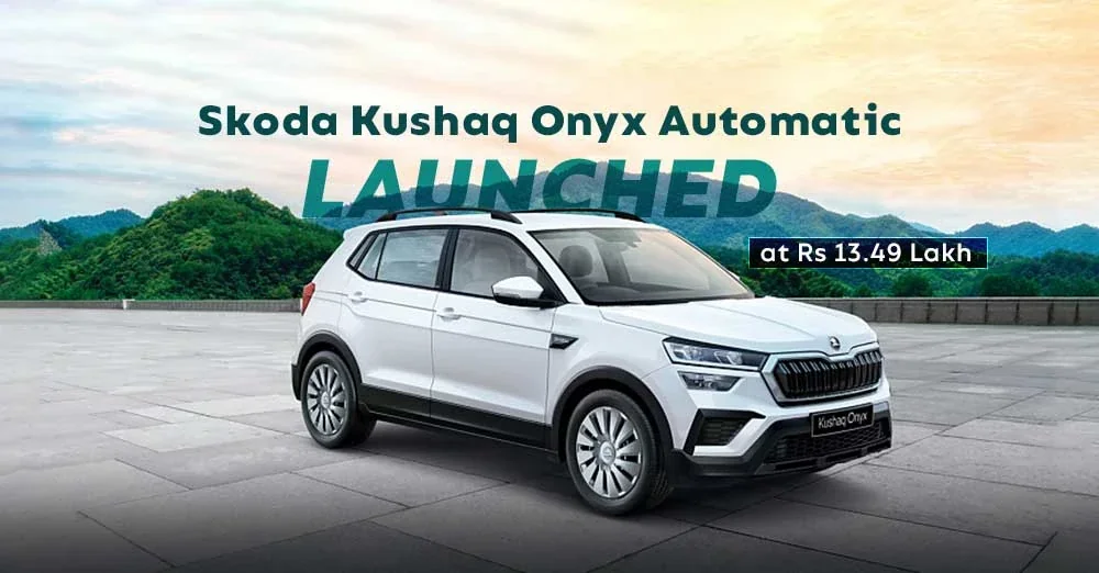 Skoda Kushaq Onyx Automatic Launched at Rs 13.49 Lakh