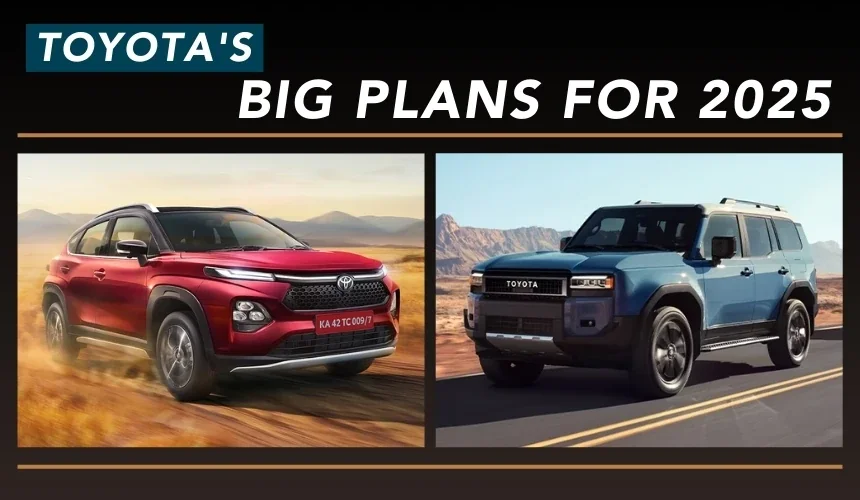Toyota's Big Plans for 2025: What to Expect?