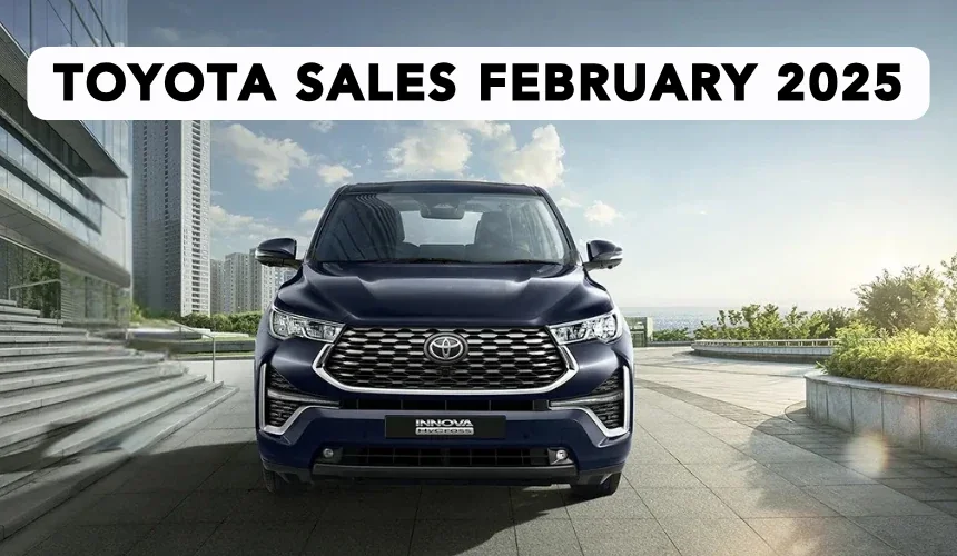 Toyota Sales February 2025 - Close Fight With Kia