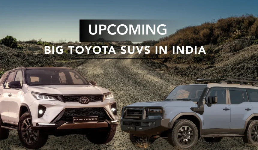 Upcoming Big Toyota SUVs in India