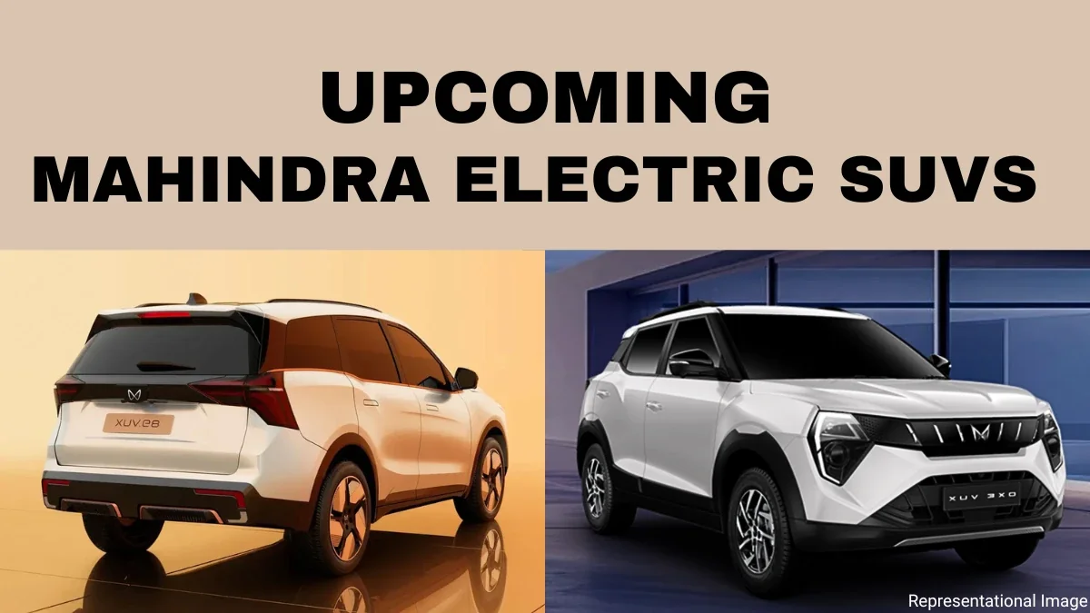 Upcoming Mahindra Electric SUVs - XUV 3XO EV, XEV 7e Launch Details
