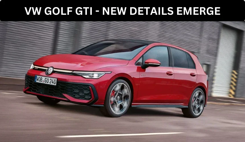 Volkswagen Golf GTI Launch in May 2025 - New Details Emerge