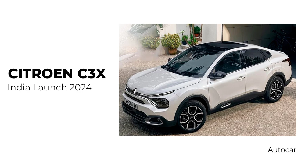 Citroen C3X India Launch in 2024